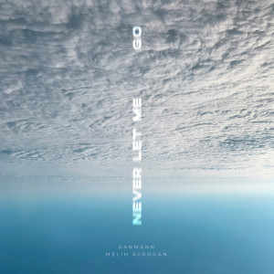 Album Never Let Me Go from Danmann