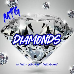 ดาวน์โหลดและฟังเพลง MTG - DIAMONDS (Explicit) พร้อมเนื้อเพลงจาก DJ TIUSSI