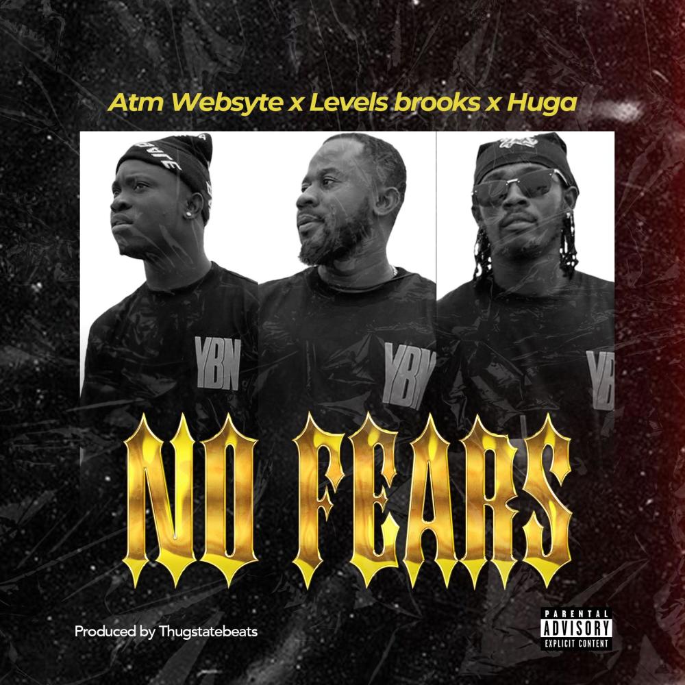 No fears Ft Levels Brooks &Huga (Explicit)