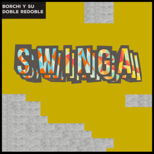 Album Swinga from Borchi Y Su Doble Redoble
