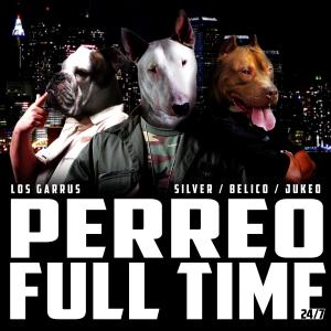 Album Perreo Full Time (Explicit) from Belico
