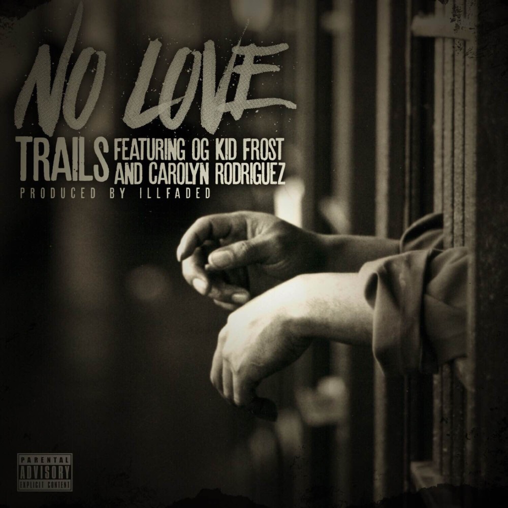 No Love (feat. OG Kid Frost, Carolyn Rodriguez) (Explicit)