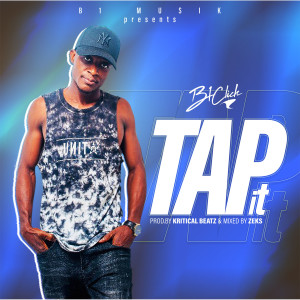 Listen to Tap It song with lyrics from B1 Click