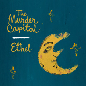 The Murder Capital的專輯Ethel