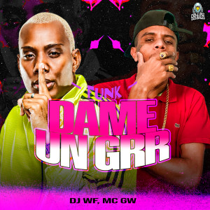 Album DAME UN GRR FUNK from MC GW