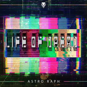 Astro Raph的專輯Life of Dread (Explicit)