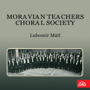 Moravian Teachers Choral Society的专辑Moravian Teachers Choral Society, Lubomír Mátl