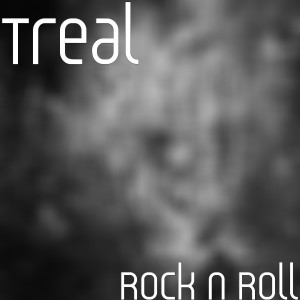 收聽Treal的Rock n Roll (Explicit)歌詞歌曲
