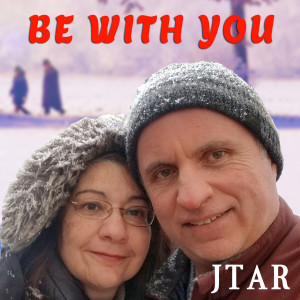 Listen to Be With You song with lyrics from Jtar