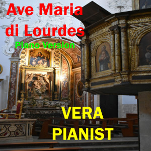 Ave Maria di Lourdes (Piano Version)
