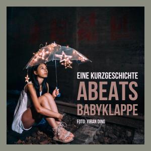 收听Abeats的Babyklappe (Explicit)歌词歌曲