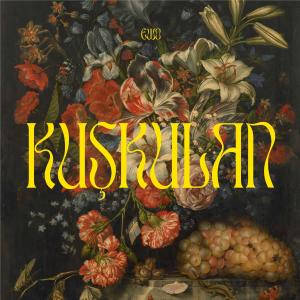 ดาวน์โหลดและฟังเพลง Kuşkulan พร้อมเนื้อเพลงจาก EWO
