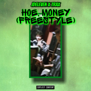 อัลบัม Hoe, Money (Freestyle) (Explicit) ศิลปิน JDeleven