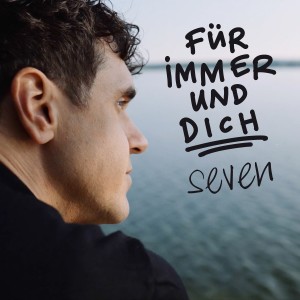 Seven的專輯Für immer und Dich