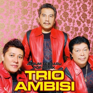收聽Trio Ambisi的DI NA MARSIRANG歌詞歌曲