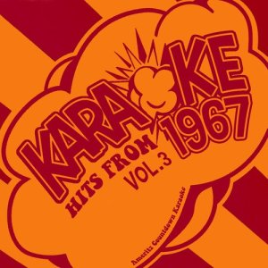 อัลบัม Karaoke Hits from 1967, Vol. 3 ศิลปิน Ameritz Countdown Karaoke