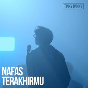 Tinky Winky的专辑Nafas Terakhirmu (Orchestra)