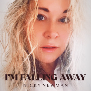 Listen to I'm Falling Away song with lyrics from Nicky Newman