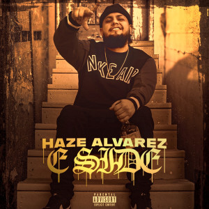 Listen to E Side (Intro) (Explicit) song with lyrics from Haze Alvarez