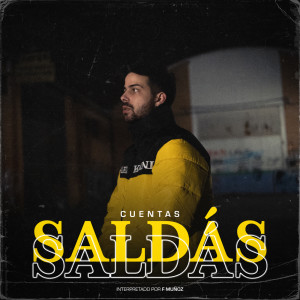 Listen to Cuentas Saldás song with lyrics from F. Muñoz