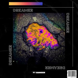 Chocolate Oso的專輯Dreamer (feat. Guineer) [Explicit]