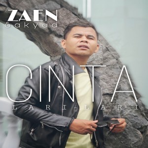 Dengarkan Cinta Lari Lari lagu dari Zaen Sakyad dengan lirik