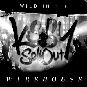 Listen to Wild In The Warehouse (Ado's Concrete Mix) song with lyrics from Kissy Sell Out