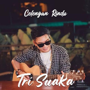 收聽Tri Suaka的Celengan Rindu歌詞歌曲