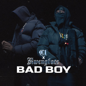 Listen to C1 / Kwengface - Bad Boy song with lyrics from C1NNA
