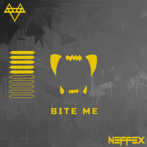 收聽NEFFEX的BITE ME (Explicit)歌詞歌曲