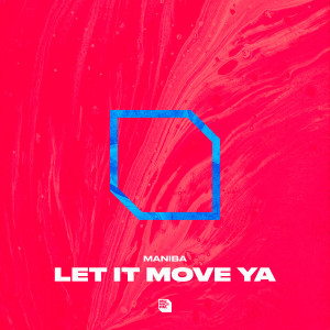 Album Let It Move Ya from MANIBA