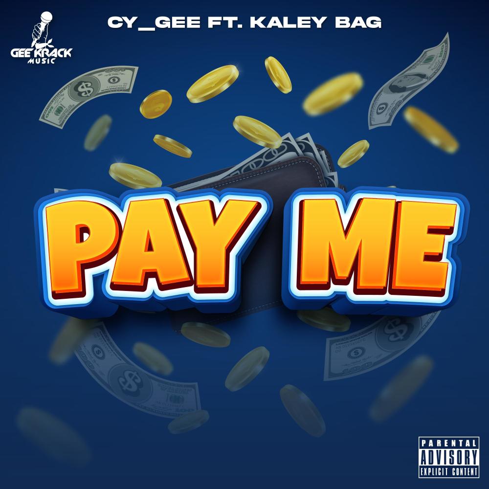 PAY ME (feat. KALEY BAG) (Explicit)