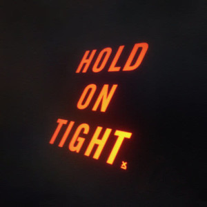 ดาวน์โหลดและฟังเพลง Hold On Tight พร้อมเนื้อเพลงจาก Saint James