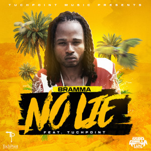 Listen to No Lie (feat. TuchPoint) song with lyrics from Bramma