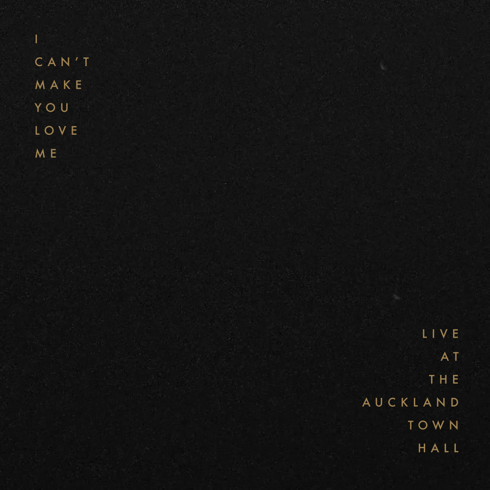 I Can't Make You Love Me (Live at the Auckland Town Hall, featuring Nick Dow on Piano)