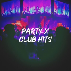 Cover Team的專輯Party X Club Hits