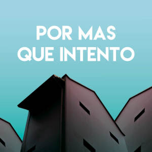 ดาวน์โหลดและฟังเพลง Por Mas Que Intento พร้อมเนื้อเพลงจาก Grupo Super Bailongo