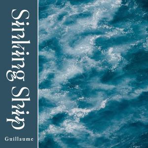 Guillaume的專輯Sinking Ship