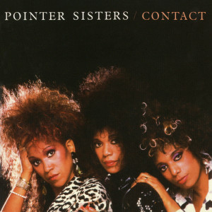 อัลบัม Contact (Expanded Edition) ศิลปิน The Pointer Sisters