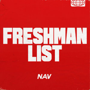 ดาวน์โหลดและฟังเพลง Freshman List (Explicit) พร้อมเนื้อเพลงจาก Nav