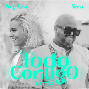 Yoly Saa的專輯Todo Contigo (Remix)