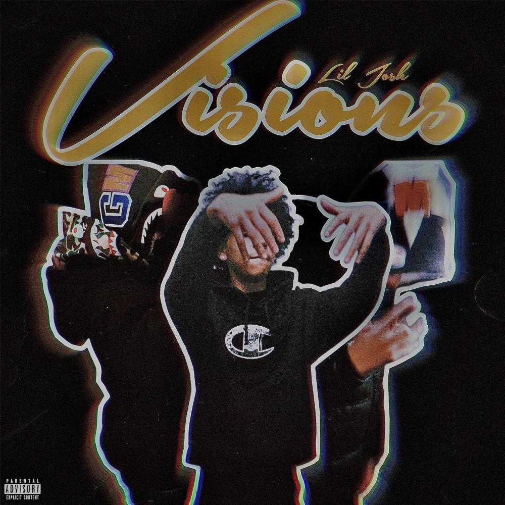 Visions (feat. Lil Josh) (Explicit)