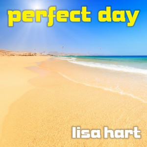 ดาวน์โหลดและฟังเพลง Perfect Day พร้อมเนื้อเพลงจาก Lisa Hart