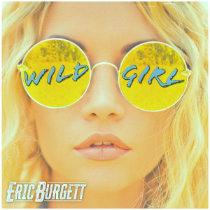 Album Wild Girl oleh Eric Burgett