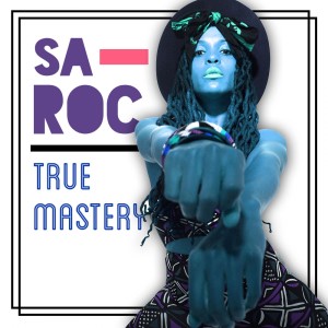 Listen to True Mastery (Explicit) song with lyrics from Sa-Roc