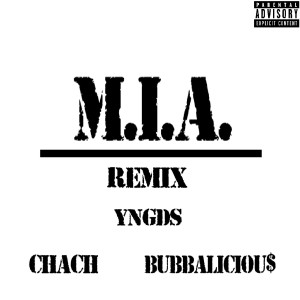 ดาวน์โหลดและฟังเพลง M.I.a. (Remix) (Explicit) (Remix|Explicit) พร้อมเนื้อเพลงจาก YNGDS