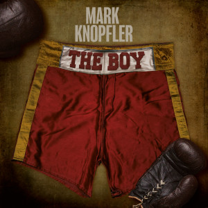 อัลบัม The Boy ศิลปิน Mark Knopfler