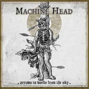 Album ARRØWS IN WØRDS FRØM THE SKY from Machine Head