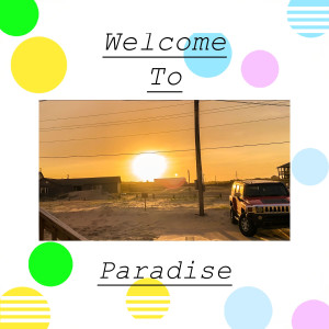 Album Welcome to Paradise (Explicit) from Kenja
