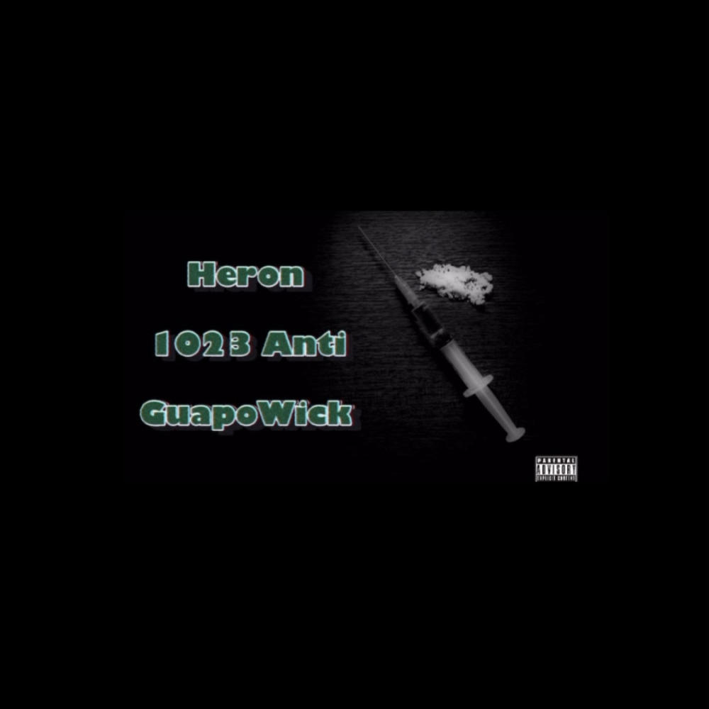 Heron (feat. GuapoWick) (Explicit)